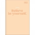CADERNO BROCHURA PEQUENO CPD 80FLS HAPPY CAPA BELIEVE IN YOURSELF 1