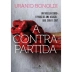 LIVRO -  A CONTRAPARTIDA URANIO BONOLDI