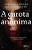 LIVRO - A GAROTA ANONIMA GREER HENDRICKS