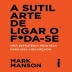 LIVRO - A SUTIL ARTE DE LIGAR O FODA-SE MARK MANSON