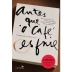 LIVRO - ANTES QUE O CAFE ESFRIE TOSHIKAZU KAWAGUCHI