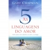 LIVRO - AS 5 LINGUAGENS DO AMOR GARY CHAPMAN