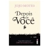 LIVRO - DEPOIS DE VOCE JOJO MOYES