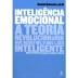 LIVRO - INTELIGENCIA EMOCIONAL DANIEL GOLEMAN REF. 9788573020809