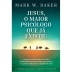 LIVRO - JESUS O MAIOR PSICOLOGO QUE JA EXISTIU MARK W. BAKER