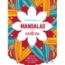 LIVRO DE COLORIR ARTETERAPIA MANDALAS PARA ACALMAR REF. 9786555002966
