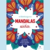 LIVRO DE COLORIR ARTETERAPIA MANDALAS PARA SONHAR REF. 9786555002959