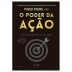 LIVRO - O PODER DA ACAO ED BLACK PAULO VIEIRA