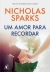 LIVRO - UM AMOR PARA RECORDAR NICHOLAS SPARKS