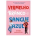 LIVRO - VERMELHO BRANCO E SANGUE AZUL CASEY MCQUISTON GUILHERME MIRANDA